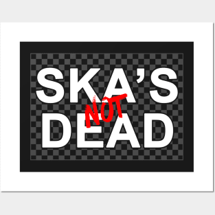 Ska's Not Dead Posters and Art